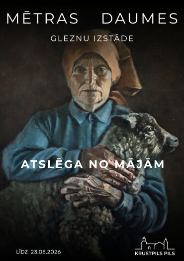 Mētras Daumes gleznu izstāde “Atslēga no mājām”
