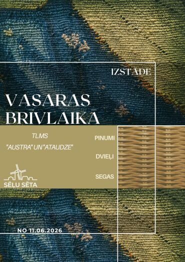 TLMS „Austra” un TLMS „Ataudze” kopizstāde „Vasaras brīvlaikā”