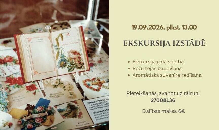 Rozes valdzinājums: ekskursija izstādē