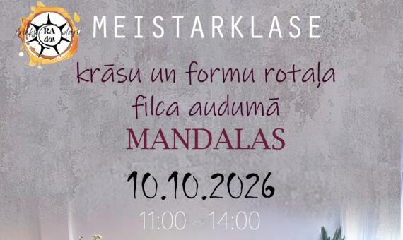 Meistarklase “Krāsu un formu rotaļa filca audumā - mandalas”