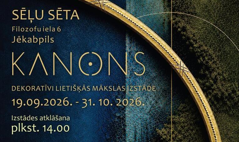 Sēlijas dekoratīvi lietišķās mākslas izstāde “Kanons”
