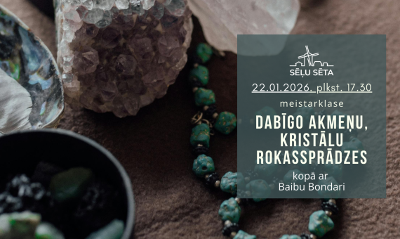 Dabīgo kristālu, akmeņu rokassprādžu meistarklase