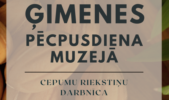 Ģimenes pēcpusdiena muzejā 