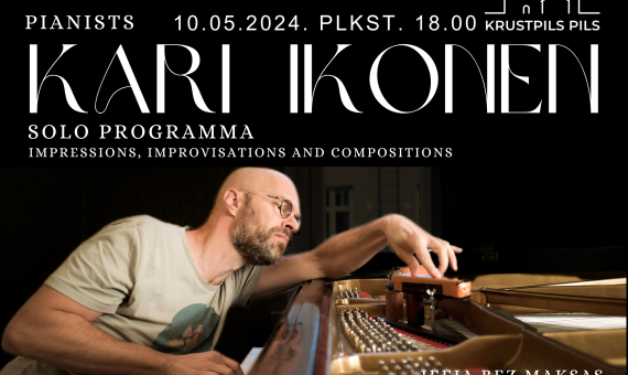 Pianists Kari Ikonen (Somija) ar solo programmu 