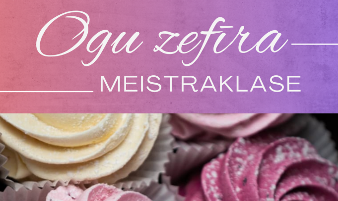 Ogu zefīra meistarklase