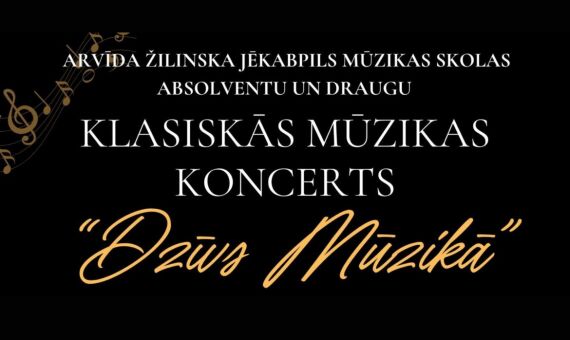 Klasiskās mūzikas koncerts “Dzīvs Mūzikā” 