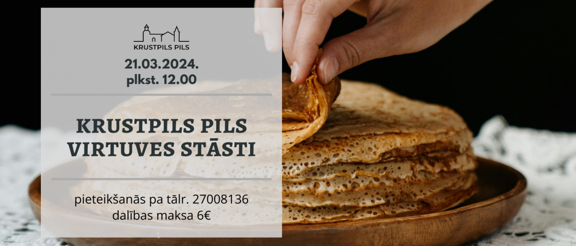 Krustpils pils virtuves stāsti